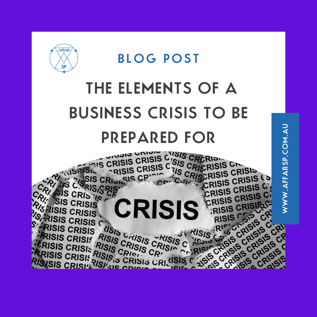 The elements fo a business crisis to be prepared for